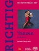 Richtig Tanzen, Bd.3, Modetänze: HipHop, Macarena, Tango Argentino, Lambada, Mambo/Salsa, New Merengue, Breakdance, Night Fever, Discofox/Hustle, ...