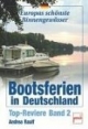 Bootsferien in Deutschland. Top-Reviere Band 2.