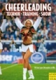 Cheerleading: Technik - Training - Show
