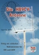 Die HB9CV-Antenne. Erfolg mit einfachen Richtantennen für KW und UKW.