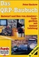 Das QRP-Baubuch. Entwurf und Bau von Amateurfunkgeräten mit kleiner Leistung.
