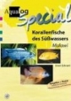 Aqualog, Korallenfische des Süßwassers - Malawi Cichliden