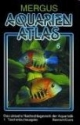 Aquarien Atlas 6. Taschenbuchausgabe. Das aktuelle Nachschlagewerk der Aquaristik