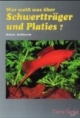 Wer weiß was über Schwertträger und Platies