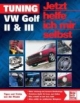 Jetzt helfe ich mir selbst (Band 262): Tuning VW Golf II & III