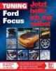 Jetzt helfe ich mir selbst (Band 264): Tuning Ford Focus