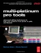 Multi-Platinum Pro Tools. Advanced Editing, Pocketing and Autotuning Techniques
