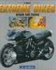 Extreme Bikes. Design und Tuning