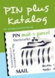 PIN plus Katalog: Teil 1 - Die Briefmarken der PIN AG 2000-2006