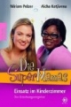 Die SuperMamas - Einsatz im Kinderzimmer