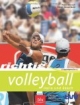 Richtig Volleyball: Halle und Beach