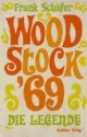 Woodstock '69: Die Legende