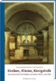 Kirchen, Klöster, Königshöfe: Vorromanische Architektur zwischen Weser und Elbe
