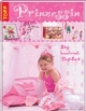 Prinzessin - das bezaubernde Bastelbuch