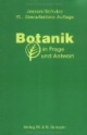 Botanik in Frage und Antwort: Über 1300 Fragen und Antworten