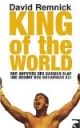 King of the World: Der Aufstieg des Cassius Clay oder Die Geburt des Muhammad Ali