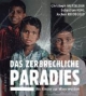 Das zerbrechliche Paradies. Wo Kinder zur Ware werden