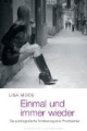 Das erste Mal und immer wieder. Die autobiografische Schilderung einer Prostituierten