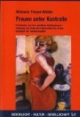 Frauen unter Kontrolle. Prostitution und ihre staatliche Bekämpfung in Hamburg vom Ende des Kaiserreichs bis zu den Anfängen der Bundesrepublik