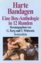 Harte Bandagen. Eine Box-Anthologie in 12 Runden