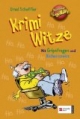 Kommissar Kugelblitz. Krimi-Witze: Mit Gripsfragen und Kichercomics
