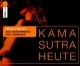 Kamasutra heute Sex-Geheimnisse für Liebende