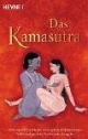 Das Kamasutra. Das Meisterwerk der erotischen Weltliteratur