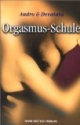 Orgasmus-Schule