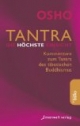 Tantra - Die höchste Einsicht. Kommentare zum Tantra des tibetischen Buddhismus