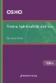 Tantra, Spiritualität und Sex