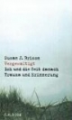 Vergewaltigt. Ich und die Zeit danach. Trauma und Erinnerung