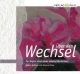 Über den Wechsel. Der Beginn eines neuen Lebens(abschnittes)