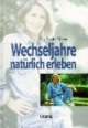 Wechseljahre natürlich erleben