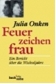 Feuerzeichenfrau. Ein Bericht über die Wechseljahre