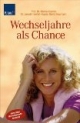 Wechseljahre als Chance