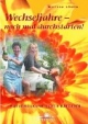 Wechseljahre - noch mal durchstarten!