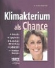 Klimakterium als Chance