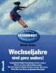 Wechseljahre sind ganz anders