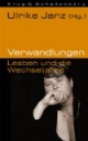 Verwandlungen. Lesben und die Wechseljahre