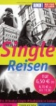 Single Reisen. Die 30 besten Single-Urlaubsziele in Europa
