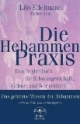Die Hebammen-Praxis. Das Begleitbuch für Schwangerschaft, Geburt und Wochenbett