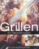 Grillen. für Feinschmecker