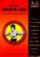 Das war Bruce Lee: Die Bruce Lee Story. Alles über den König des Kung Fu