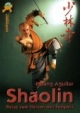 Shaolin: Reise zum Herzen des Tempels