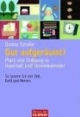 Gut aufgeräumt!: Platz und Ordnung in Haushalt und Terminkalender