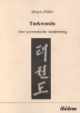 Taekwondo. Eine systematische Annäherung