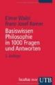 Basiswissen Philosophie in 1000 Fragen und Antworten