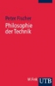 Philosophie der Technik. Eine Einführung.