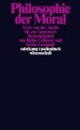 Philosophie der Moral: Texte von der Antike bis zur Gegenwart