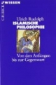 Islamische Philosophie: Von den Anfängen bis zur Gegenwart